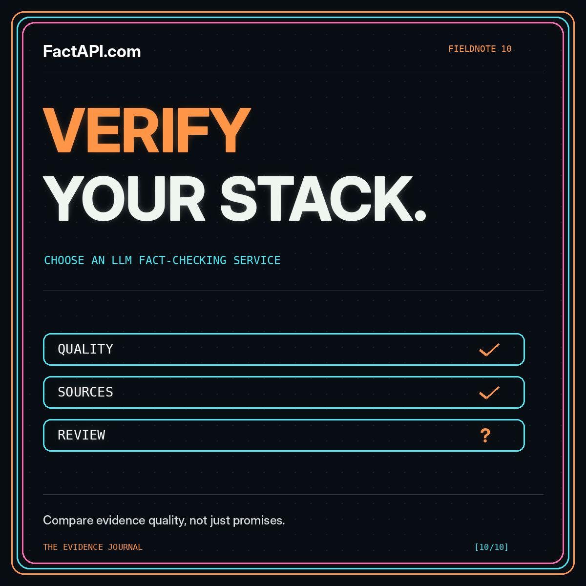 Neon Verify Your Stack typography with quality, sources, and review evaluation rows.